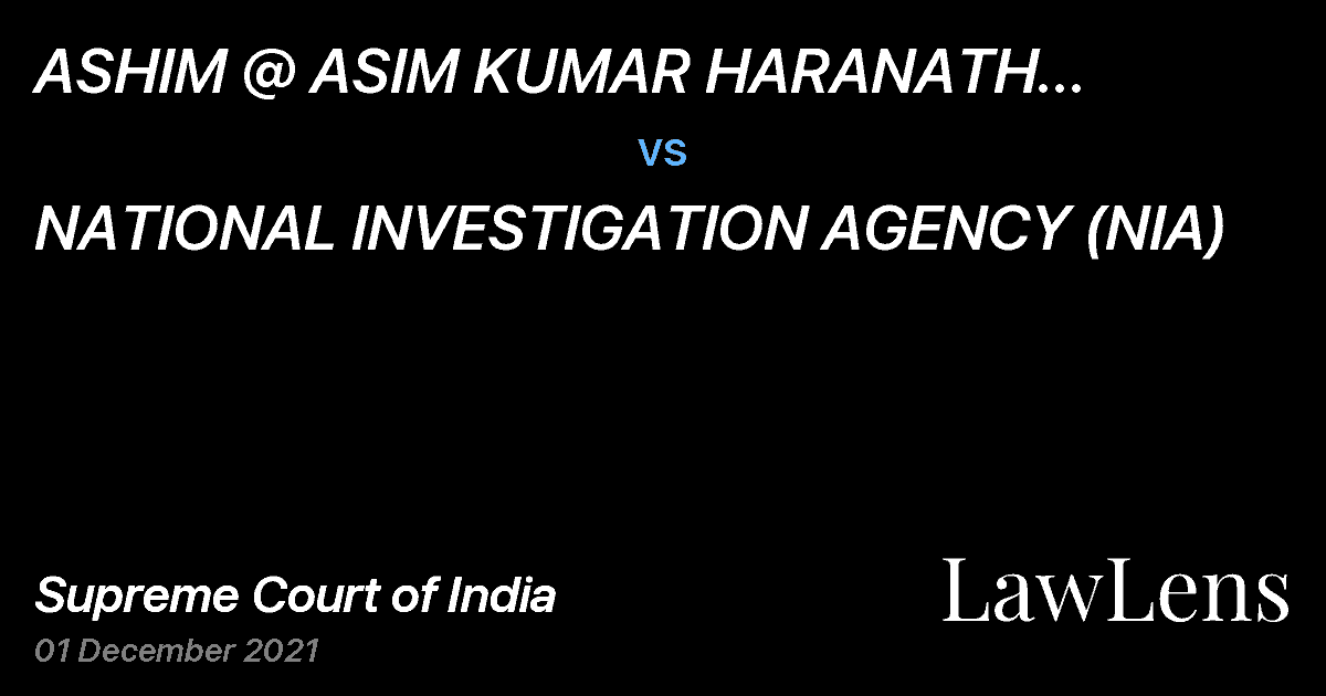 Preview image for ASHIM @ ASIM KUMAR HARANATH BHATTACHARYA @ ASIM HARINATH BHATTACHARYA @ ASEEM KUMAR BHATTACHARAYA vs. NATIONAL INVESTIGATION AGENCY (NIA)