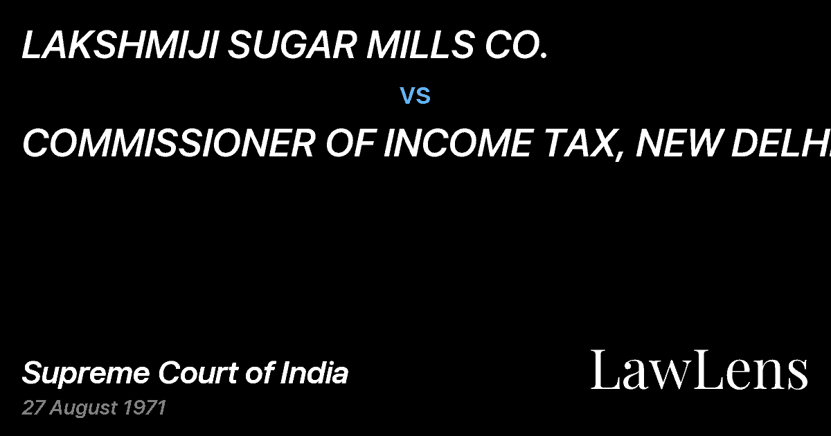 Preview image for LAKSHMIJI SUGAR MILLS CO. vs. COMMISSIONER OF INCOME TAX, NEW DELHI