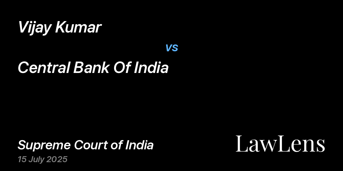 Preview image for Vijay Kumar vs. Central Bank Of India