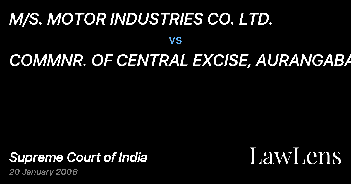 Preview image for M/S. MOTOR INDUSTRIES CO. LTD. vs. COMMNR. OF CENTRAL EXCISE, AURANGABAD