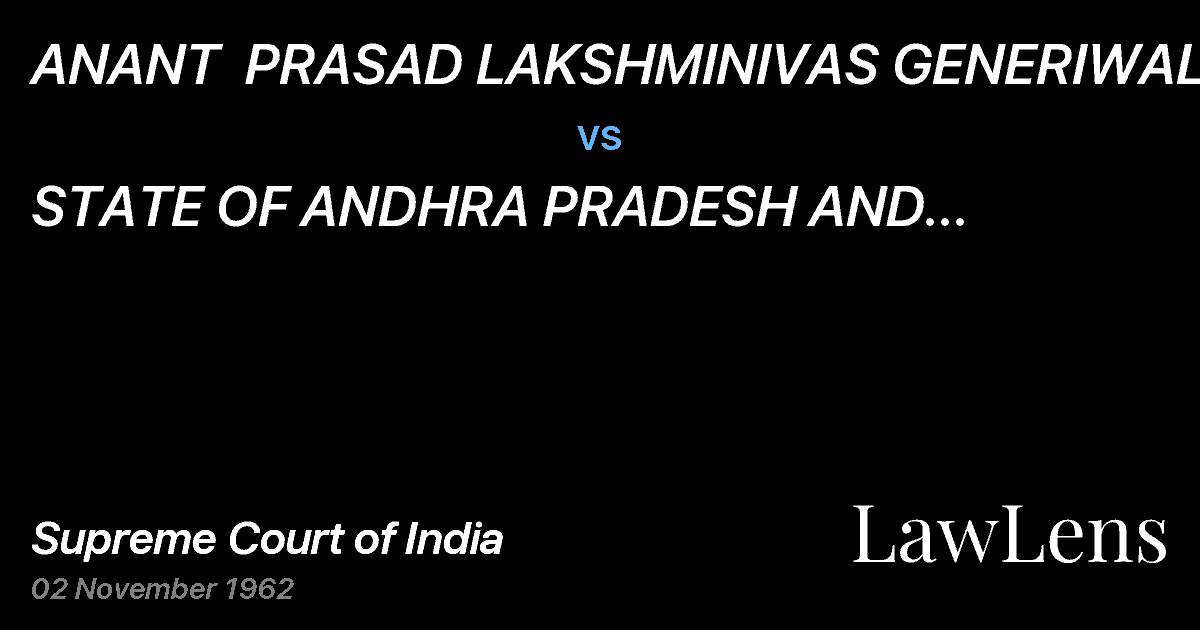 Preview image for ANANT  PRASAD LAKSHMINIVAS GENERIWAL vs. STATE OF ANDHRA PRADESH AND OTHERS(With connected Petition