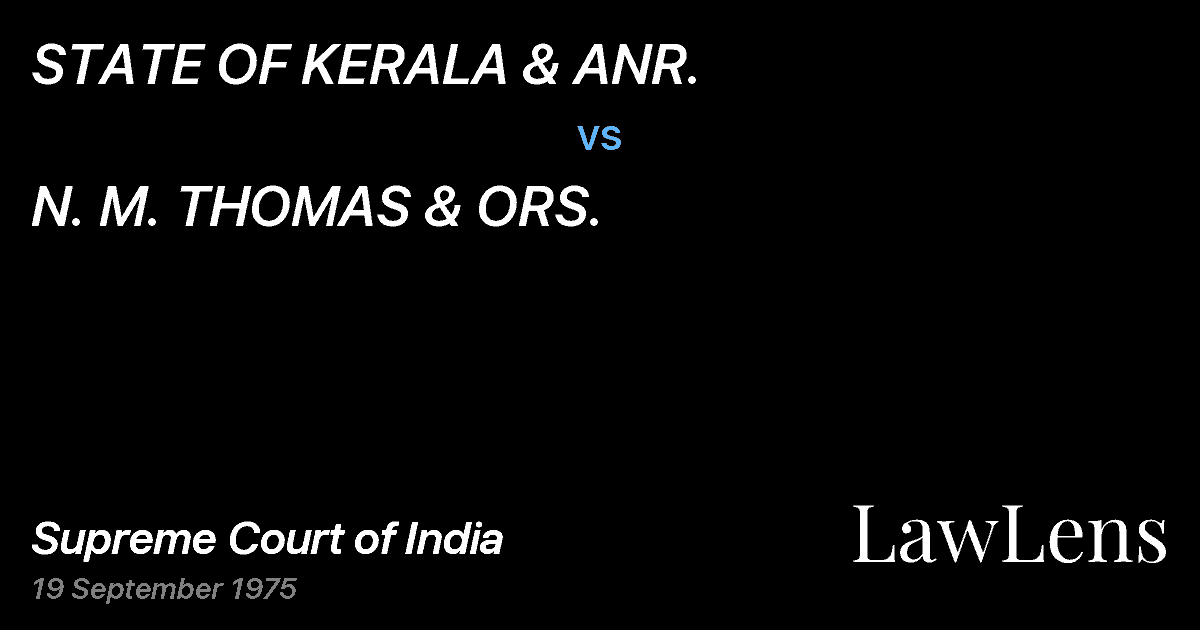 Preview image for STATE OF KERALA & ANR. vs. N. M. THOMAS & ORS.