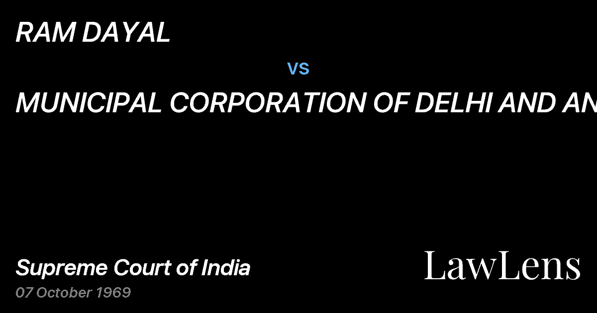 Preview image for RAM DAYAL vs. MUNICIPAL CORPORATION OF DELHI AND ANR.
