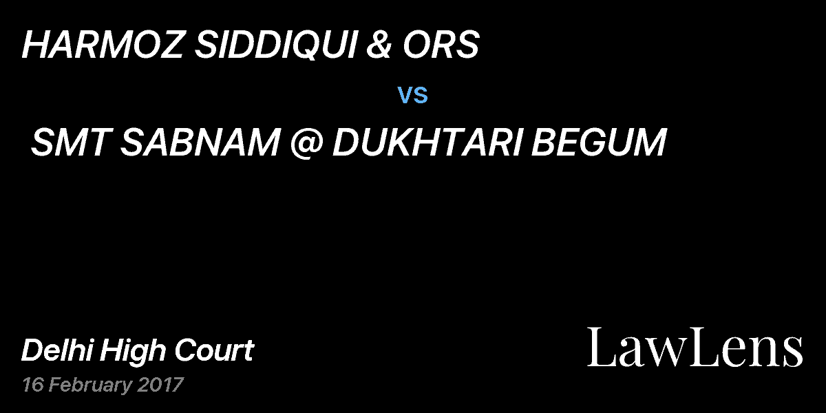 Preview image for HARMOZ SIDDIQUI & ORS  vs.  SMT SABNAM @ DUKHTARI BEGUM