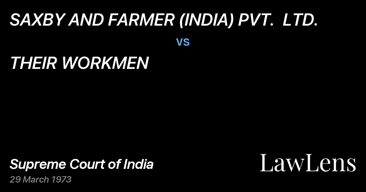 Preview image for SAXBY AND FARMER (INDIA) PVT.  LTD. vs. THEIR WORKMEN