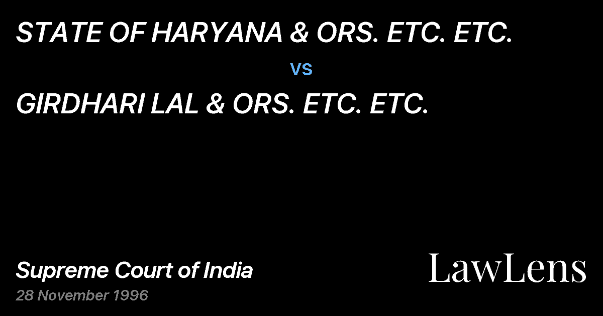 Preview image for STATE OF HARYANA & ORS. ETC. ETC. vs. GIRDHARI LAL & ORS. ETC. ETC.