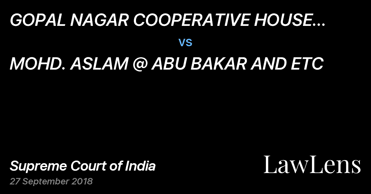 Preview image for GOPAL NAGAR COOPERATIVE HOUSE BUILDING SOCIETY LTD. vs. MOHD. ASLAM @ ABU BAKAR AND ETC