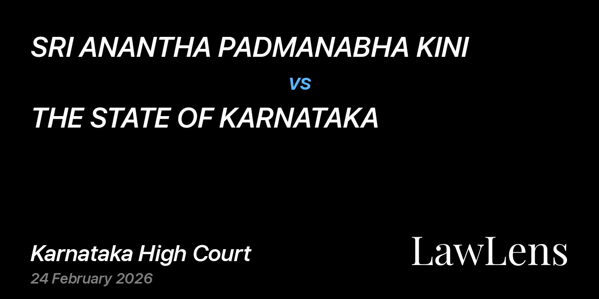Preview image for SRI ANANTHA PADMANABHA KINI vs. THE STATE OF KARNATAKA