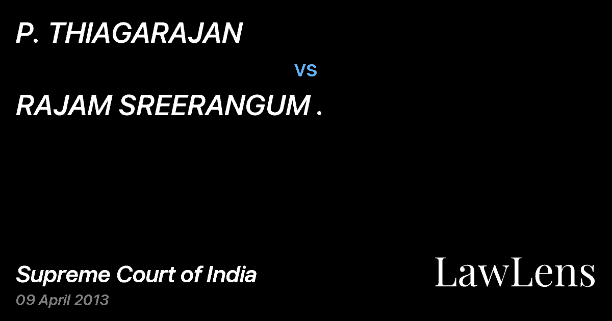 Preview image for P. THIAGARAJAN vs. RAJAM SREERANGUM .