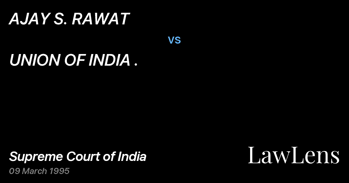 Preview image for AJAY S. RAWAT vs. UNION OF INDIA .