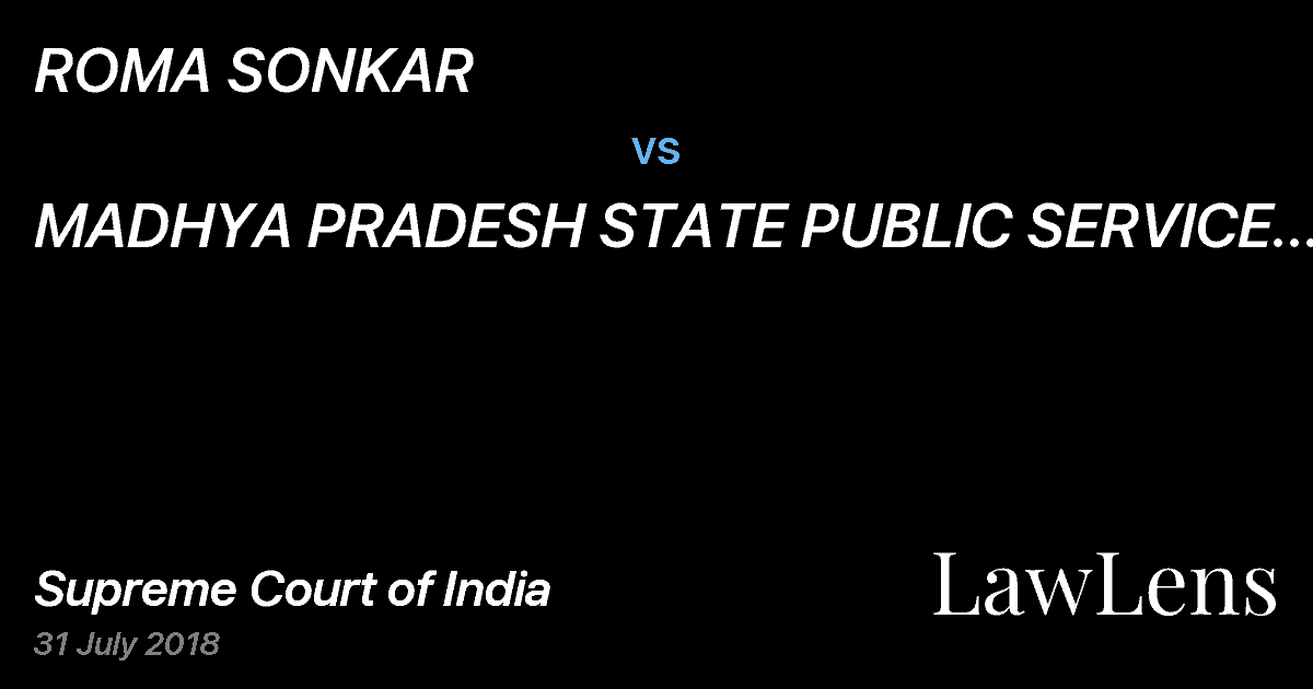 Preview image for ROMA SONKAR vs. MADHYA PRADESH STATE PUBLIC SERVICE COMMISSION