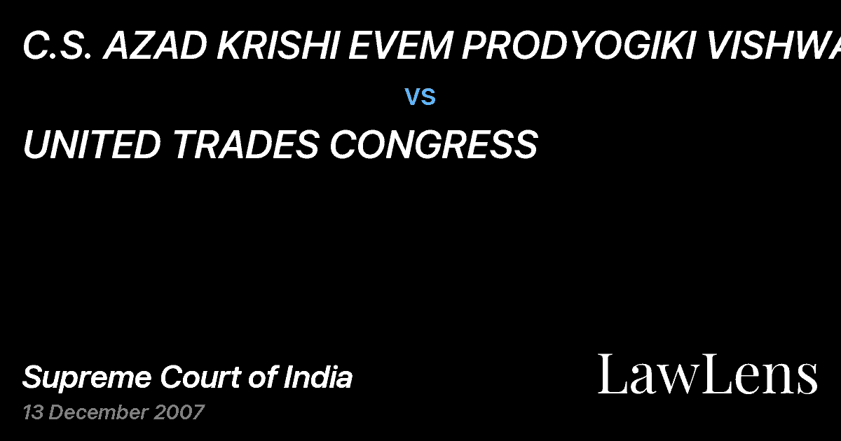 Preview image for C.S. AZAD KRISHI EVEM PRODYOGIKI VISHWA. vs. UNITED TRADES CONGRESS