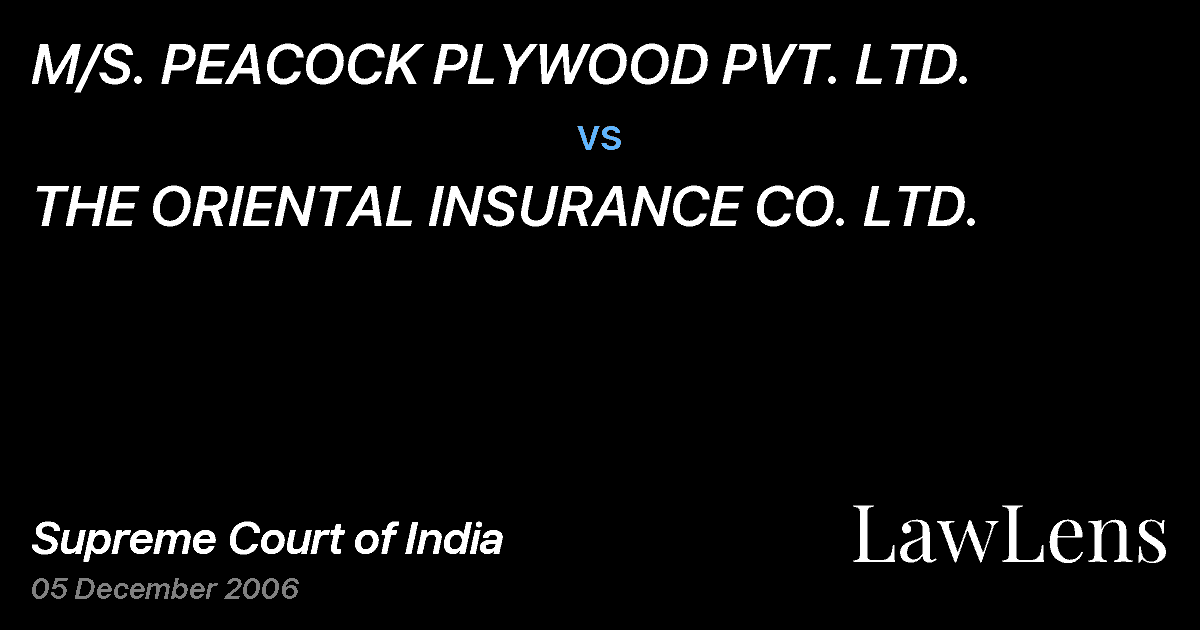 Preview image for M/S. PEACOCK PLYWOOD PVT. LTD. vs. THE ORIENTAL INSURANCE CO. LTD.