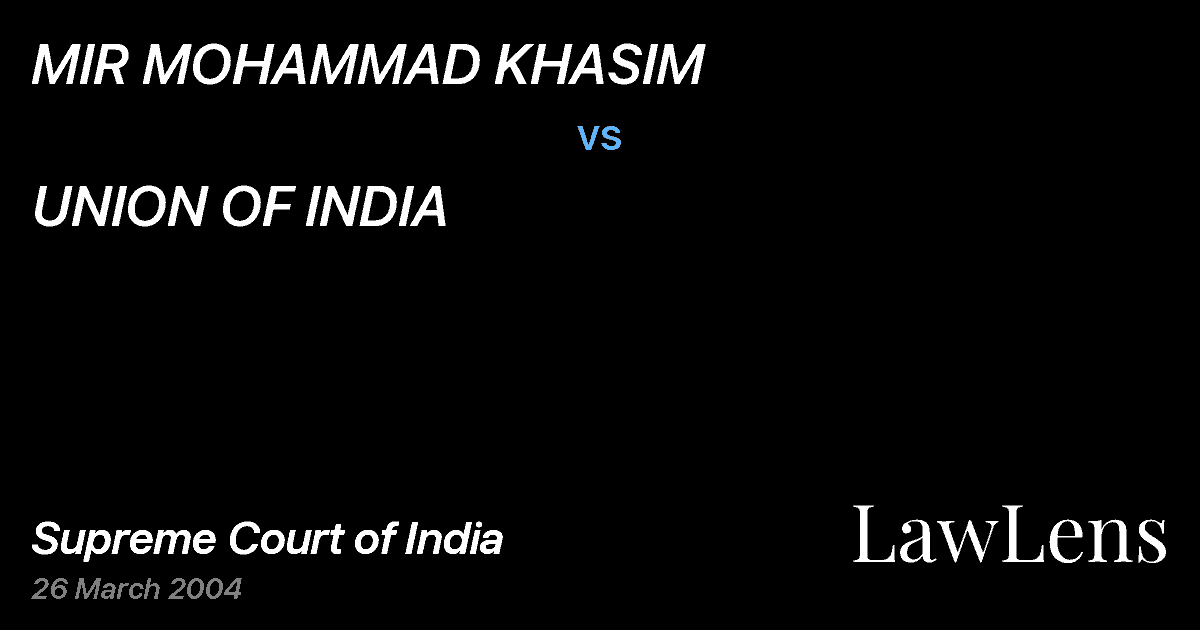 Preview image for MIR MOHAMMAD KHASIM vs. UNION OF INDIA