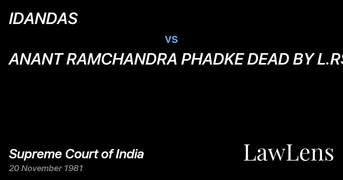 Preview image for IDANDAS vs. ANANT RAMCHANDRA PHADKE DEAD BY L.RS.