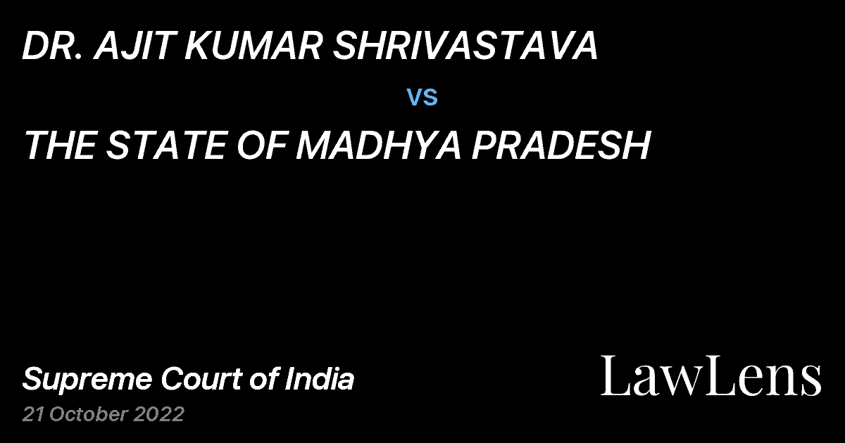 Preview image for DR. AJIT KUMAR SHRIVASTAVA vs. THE STATE OF MADHYA PRADESH