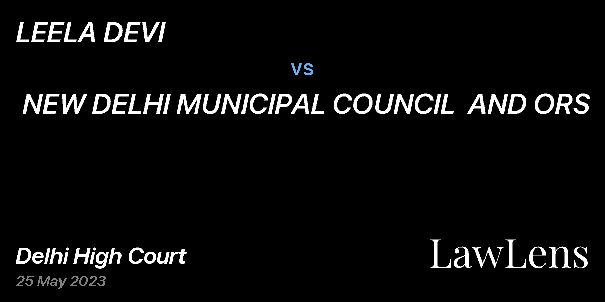 Preview image for LEELA DEVI  vs.  NEW DELHI MUNICIPAL COUNCIL  AND ORS
