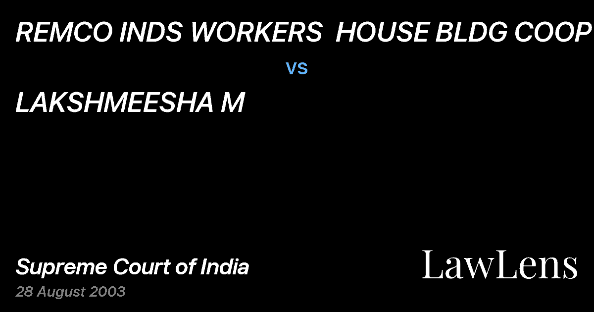 Preview image for REMCO INDS WORKERS  HOUSE BLDG COOP SOC. vs. LAKSHMEESHA M