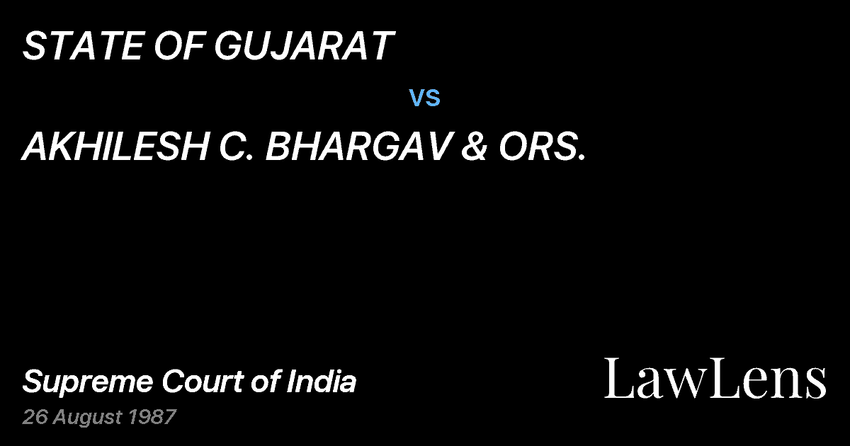 Preview image for STATE OF GUJARAT vs. AKHILESH C. BHARGAV & ORS.