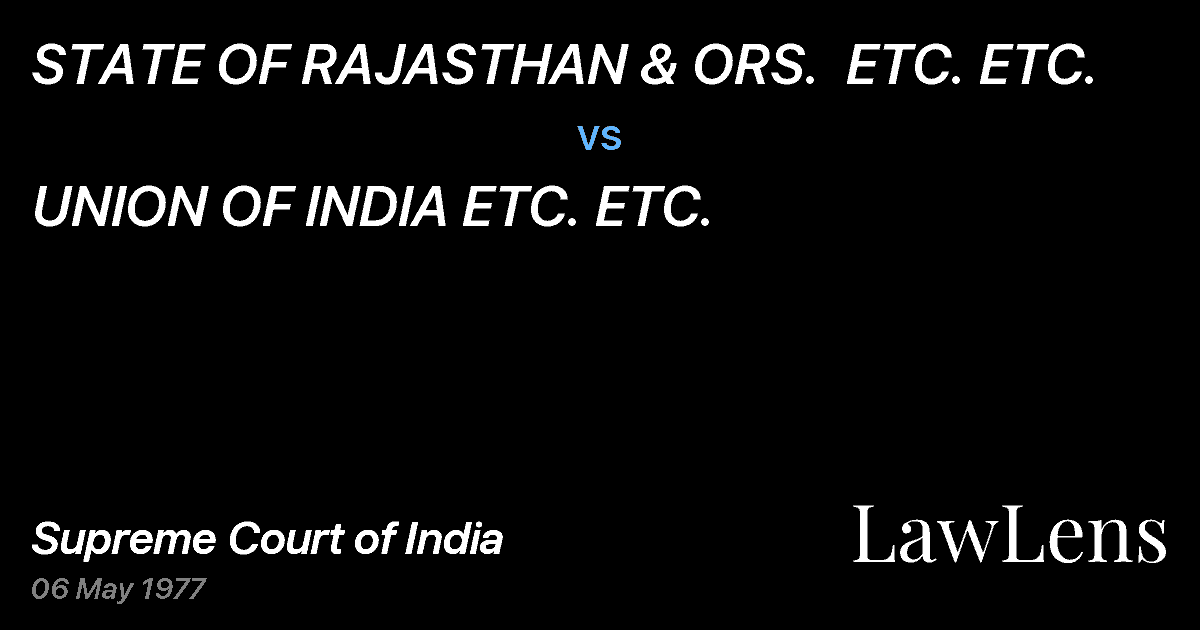 Preview image for STATE OF RAJASTHAN & ORS.  ETC. ETC. vs. UNION OF INDIA ETC. ETC.