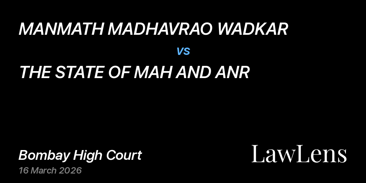 Preview image for MANMATH MADHAVRAO WADKAR vs. THE STATE OF MAH AND ANR