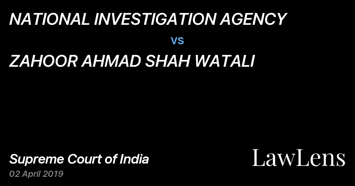 Preview image for NATIONAL INVESTIGATION AGENCY vs. ZAHOOR AHMAD SHAH WATALI