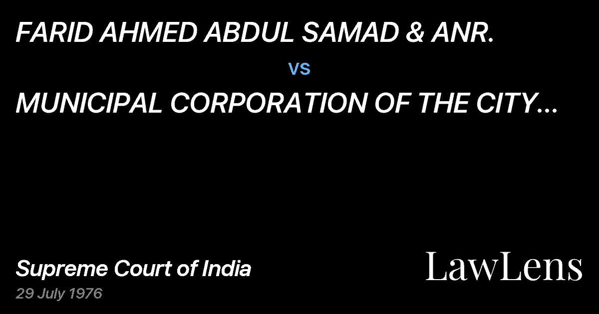 Preview image for FARID AHMED ABDUL SAMAD & ANR. vs. MUNICIPAL  CORPORATION OF THE CITY OF AHMEDABAD & ANR.