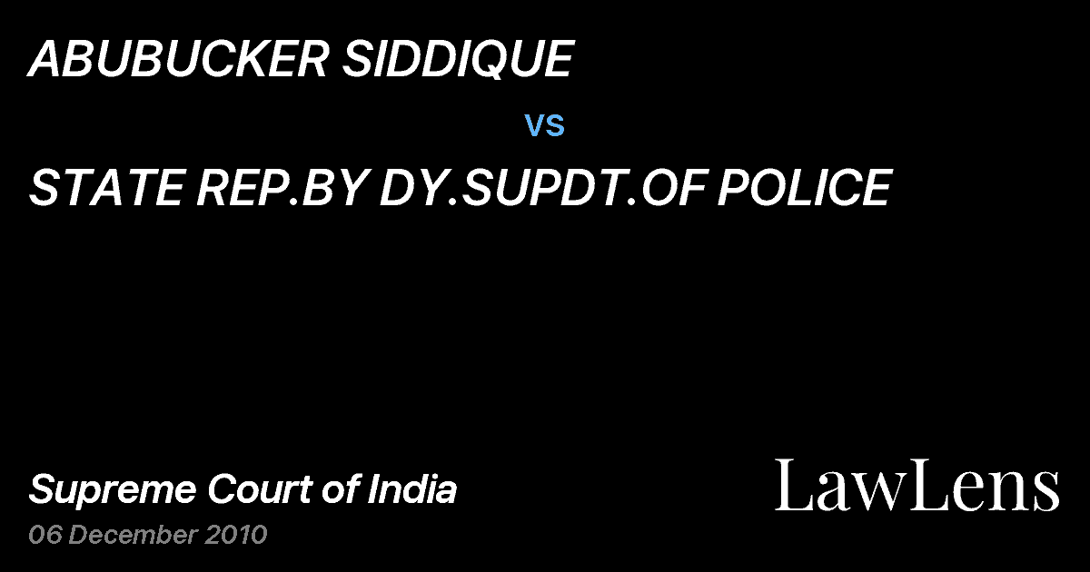 Preview image for ABUBUCKER SIDDIQUE vs. STATE REP.BY DY.SUPDT.OF POLICE