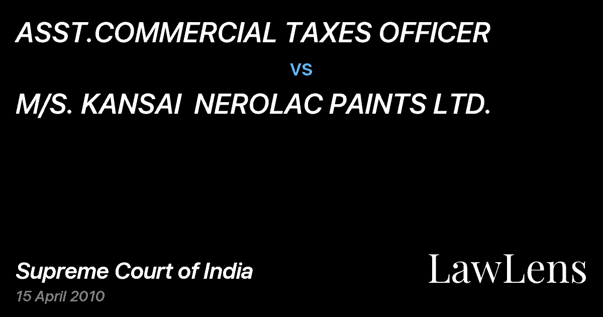 Preview image for ASST.COMMERCIAL TAXES OFFICER vs. M/S. KANSAI  NEROLAC PAINTS LTD.