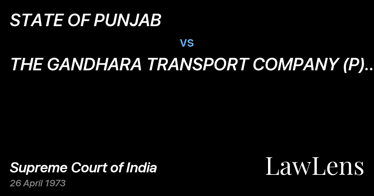 Preview image for STATE OF PUNJAB vs. THE GANDHARA TRANSPORT COMPANY (P) LTD ANDOTHERS