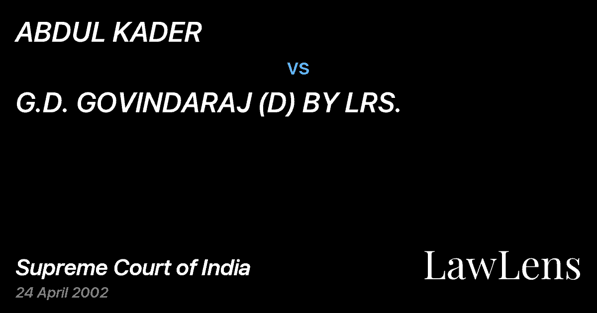 Preview image for ABDUL KADER vs. G.D. GOVINDARAJ (D) BY LRS.