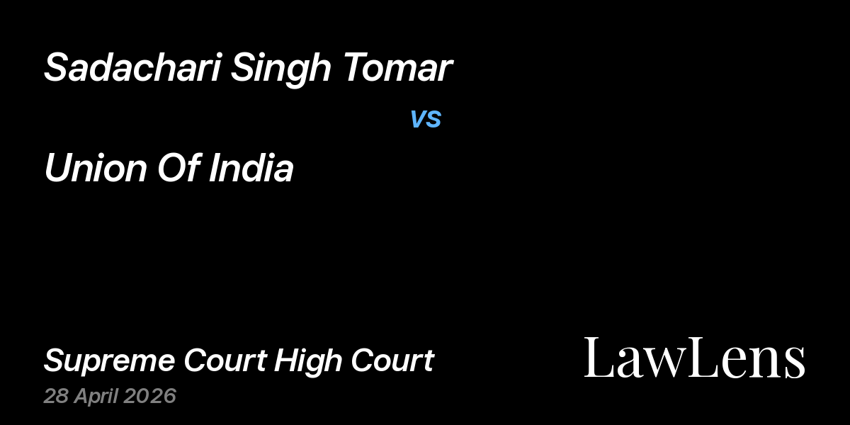 Preview image for Sadachari Singh Tomar vs. Union Of India