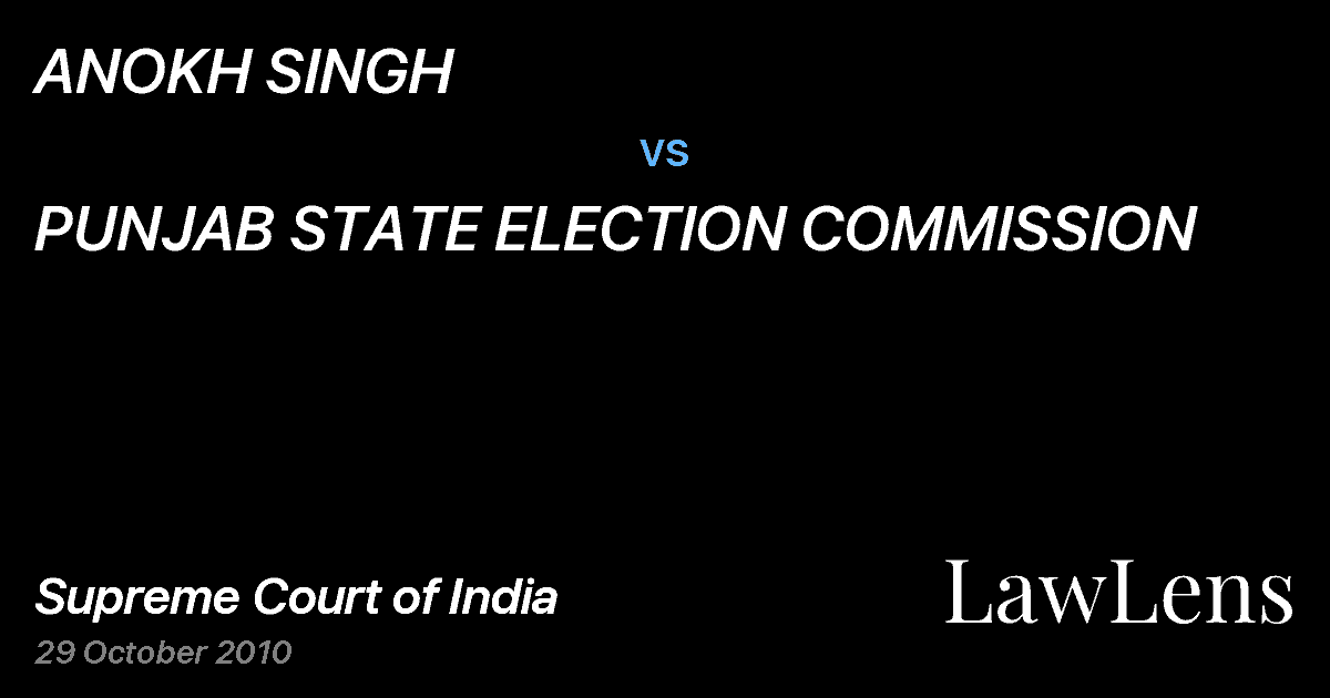 Preview image for ANOKH SINGH vs. PUNJAB STATE ELECTION COMMISSION