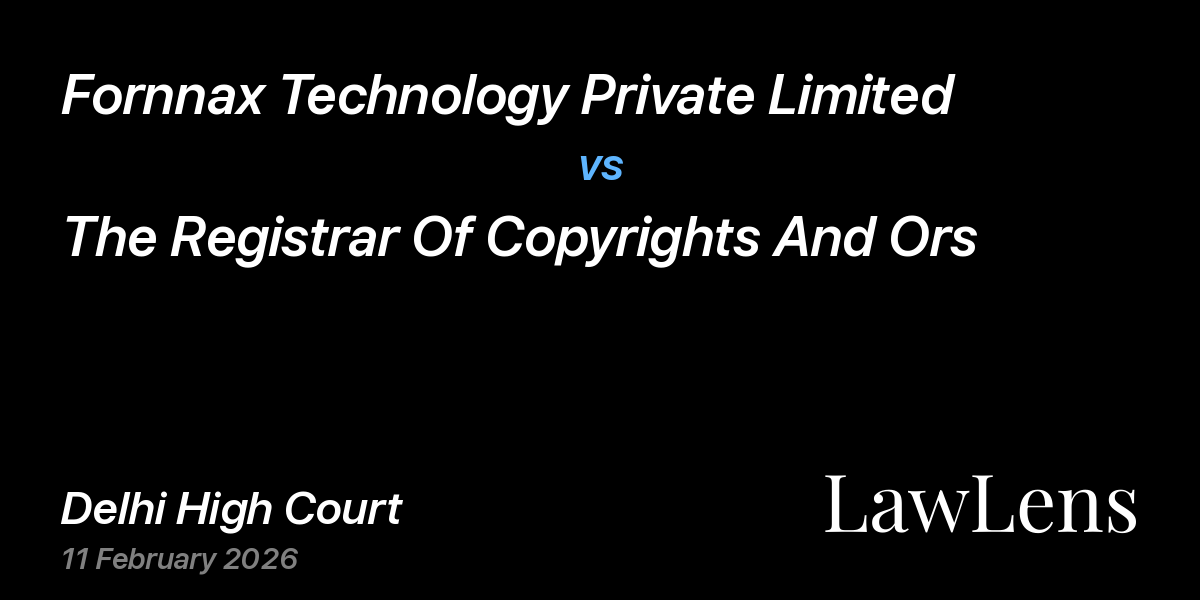 Preview image for Fornnax Technology Private Limited vs. The Registrar Of Copyrights And Ors