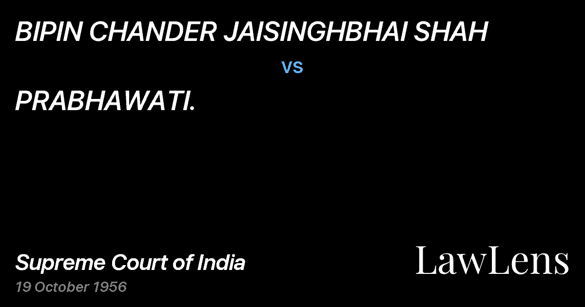 Preview image for BIPIN CHANDER JAISINGHBHAI SHAH vs. PRABHAWATI.