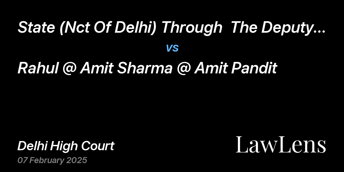 Preview image for State (Nct Of Delhi) Through  The Deputy Commissioner Of Delhi Police (Crime-I) vs. Rahul @ Amit Sharma @ Amit Pandit