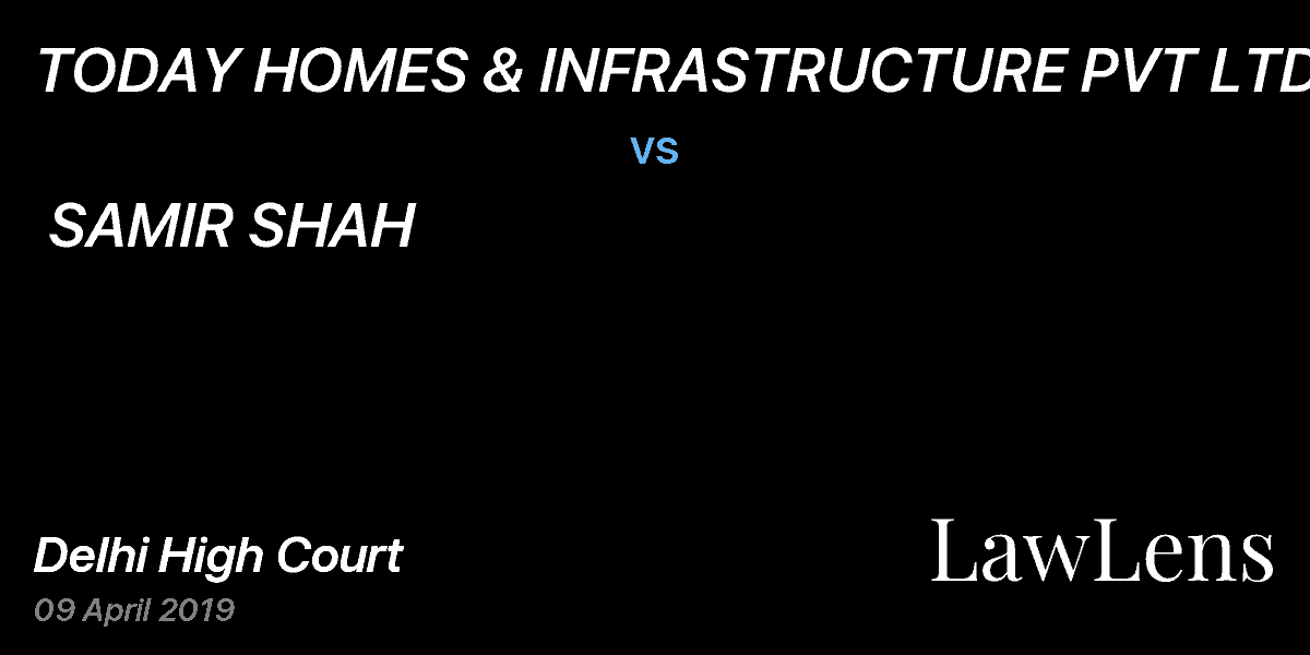 Preview image for TODAY HOMES & INFRASTRUCTURE PVT LTD vs. SAMIR SHAH