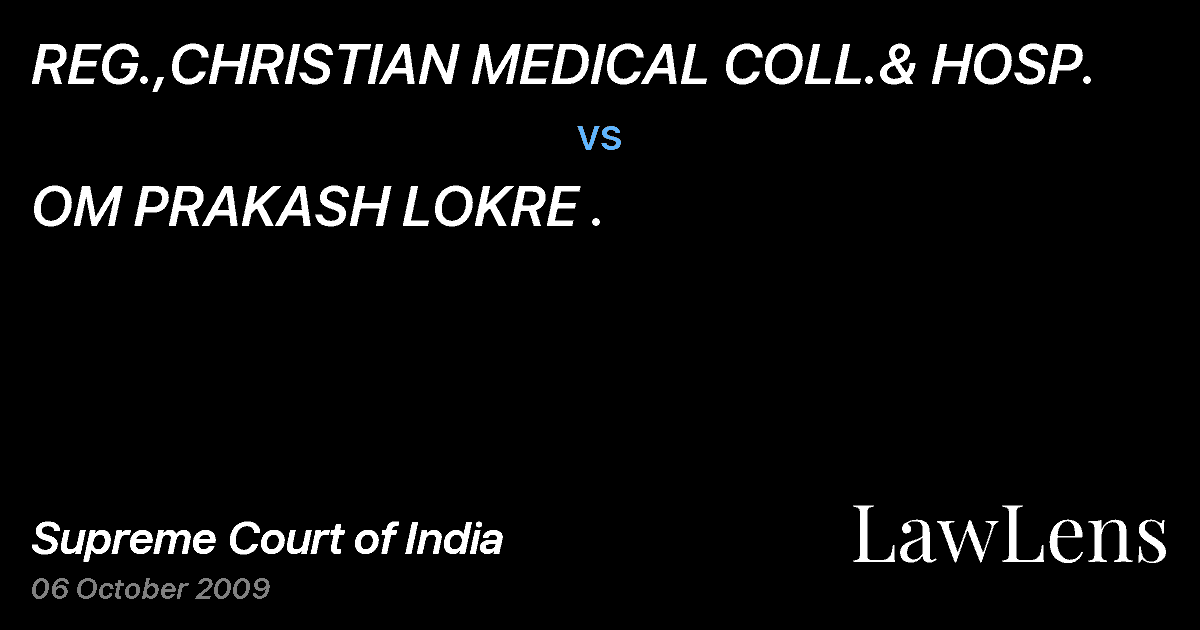 Preview image for REG.,CHRISTIAN MEDICAL COLL.& HOSP. vs. OM PRAKASH LOKRE .