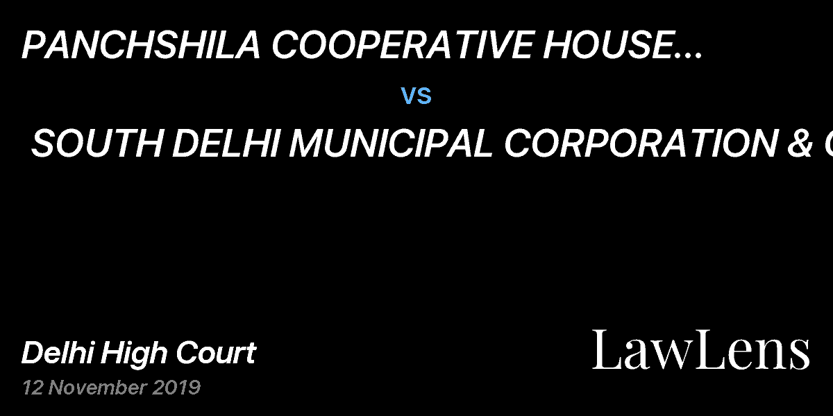 Preview image for PANCHSHILA COOPERATIVE HOUSE BUILDING SOCIETY LTD  vs.  SOUTH DELHI MUNICIPAL CORPORATION & ORS