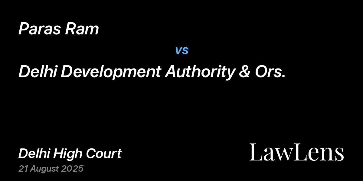 Preview image for Paras Ram vs. Delhi Development Authority & Ors.