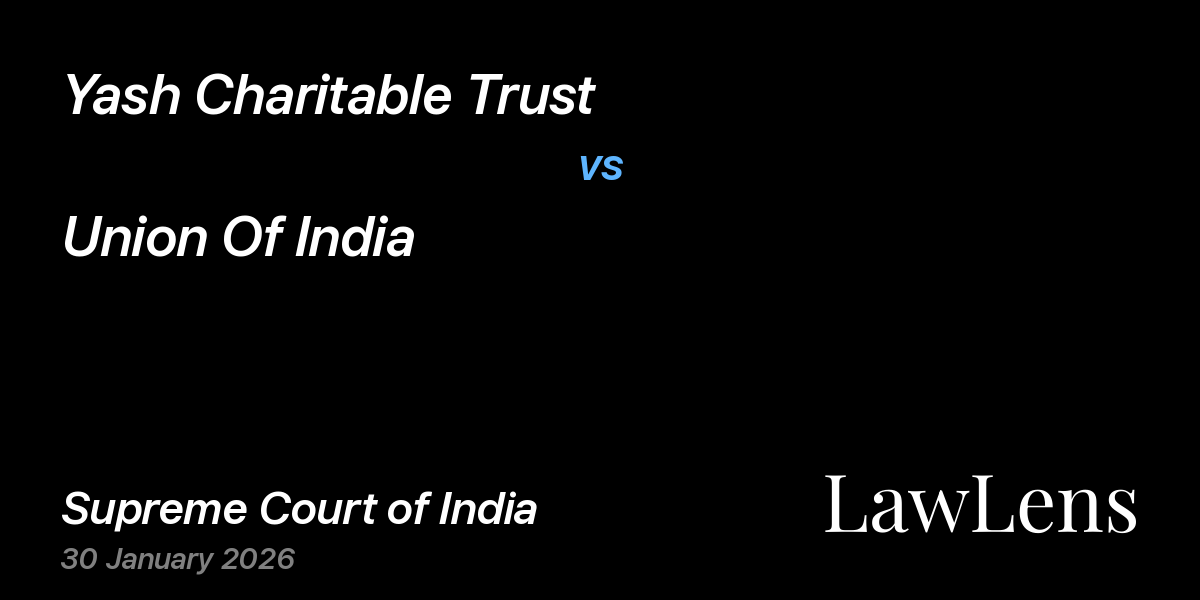 Preview image for Yash Charitable Trust vs. Union Of India
