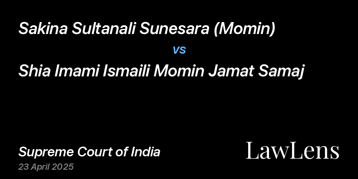 Preview image for Sakina Sultanali Sunesara (Momin) vs. Shia Imami Ismaili Momin Jamat Samaj