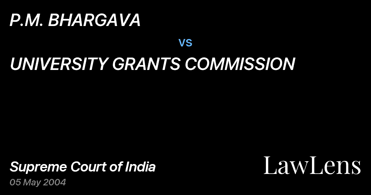 Preview image for P.M. BHARGAVA vs. UNIVERSITY GRANTS COMMISSION