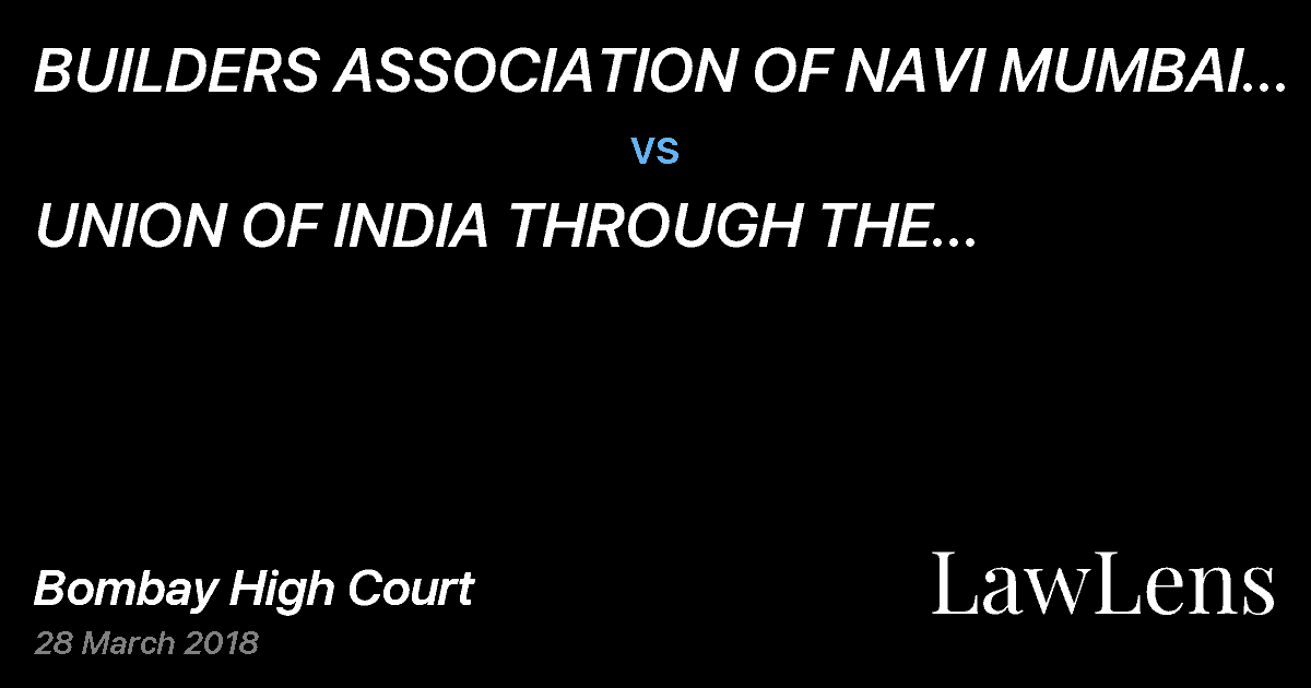 Preview image for BUILDERS ASSOCIATION OF NAVI MUMBAI AND ANR.  vs.  UNION OF INDIA THROUGH THE SECRETARY AND ORS.