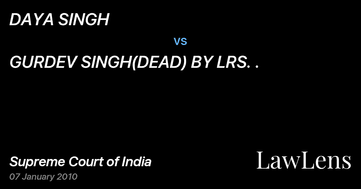 Preview image for DAYA SINGH vs. GURDEV SINGH(DEAD) BY LRS. .