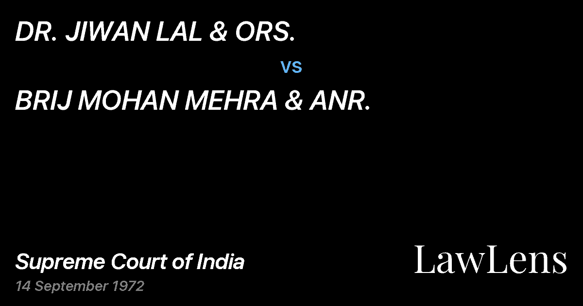 Preview image for DR. JIWAN LAL & ORS. vs. BRIJ MOHAN MEHRA & ANR.