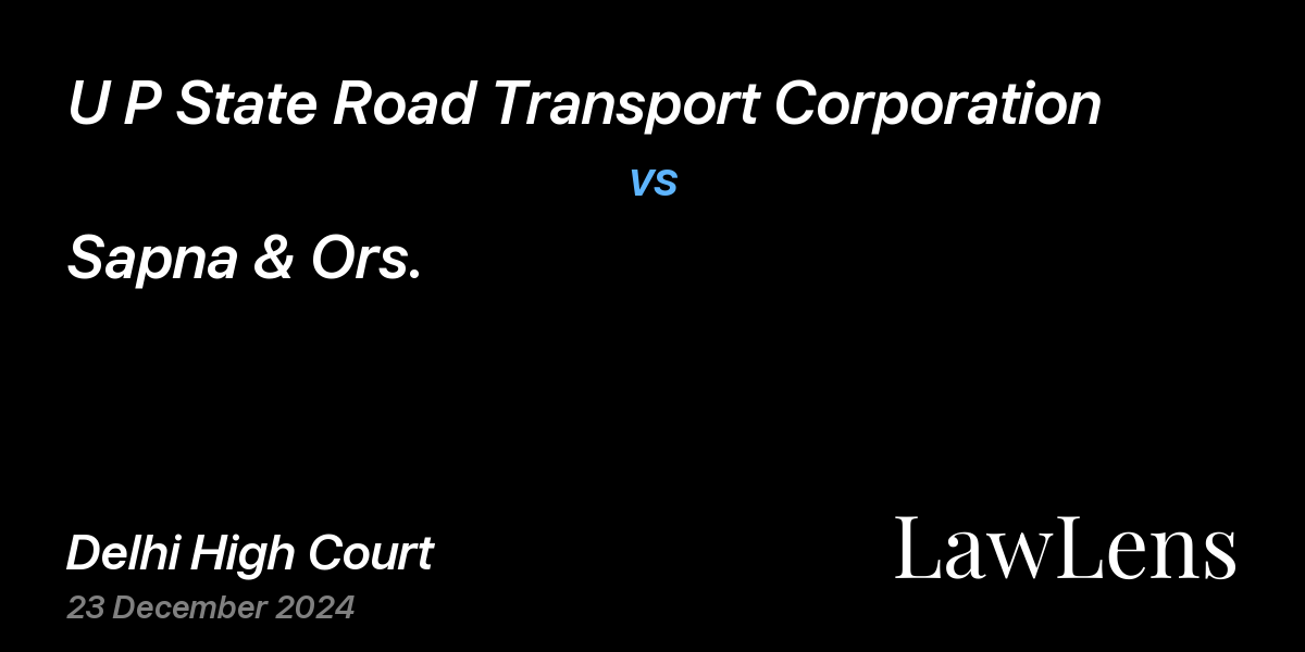 Preview image for U P State Road Transport Corporation vs. Sapna & Ors.