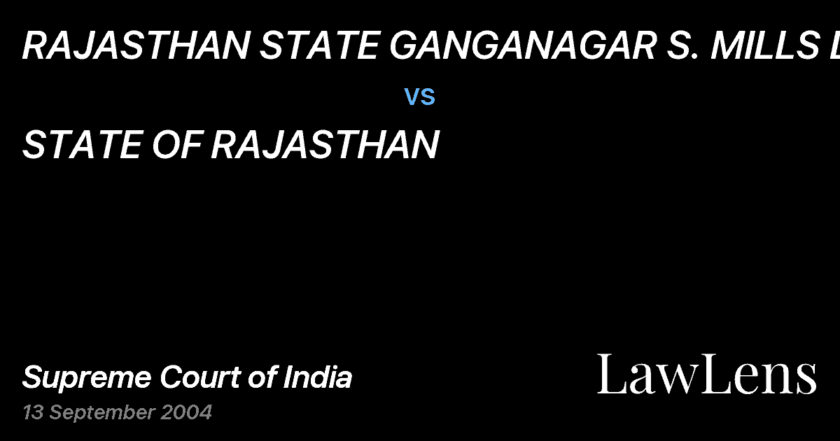 Preview image for RAJASTHAN STATE GANGANAGAR S. MILLS LTD. vs. STATE OF RAJASTHAN
