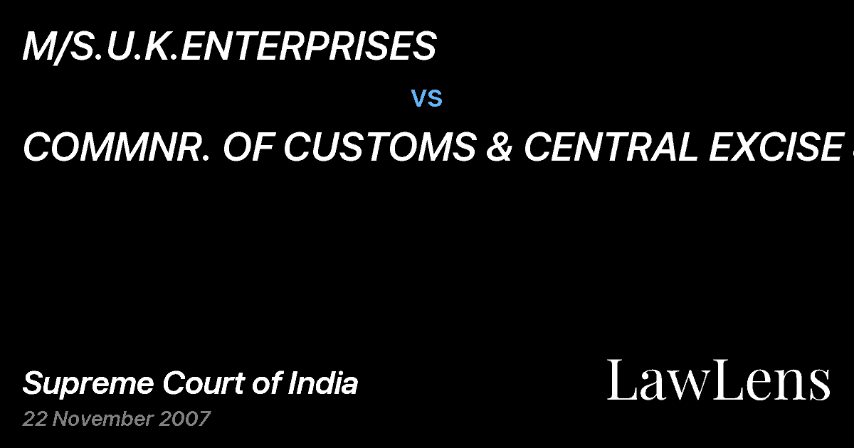 Preview image for M/S.U.K.ENTERPRISES vs. COMMNR. OF CUSTOMS & CENTRAL EXCISE &ANR