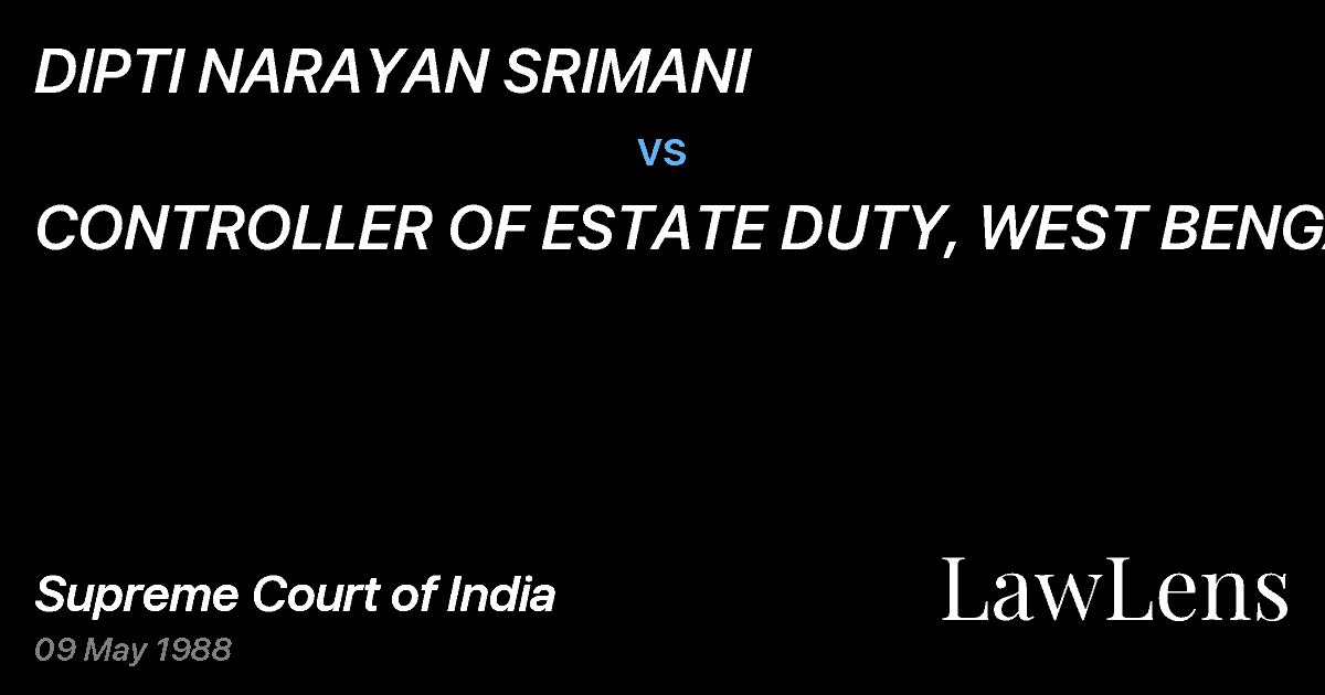 Preview image for DIPTI NARAYAN SRIMANI vs. CONTROLLER OF ESTATE DUTY, WEST BENGAL
